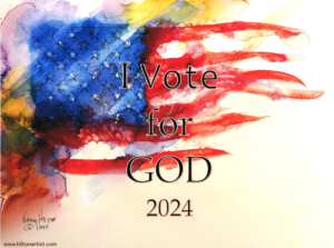 I Vote for God 2024